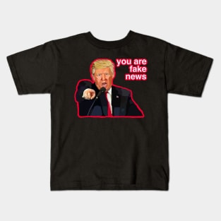 you are fake news Kids T-Shirt